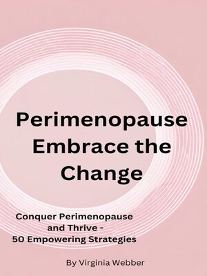 cover image of Perimenopause--Embrace the Change
